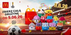 McDonald’s szykuje Happy Meal na mundial 2026: jakie będą zabawki, kiedy start i czy trafią do Polski