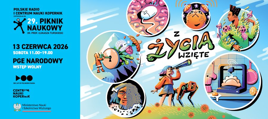 Piknik Naukowy 2026 na PGE Narodowym. Program, wejścia, dojazd i mapa