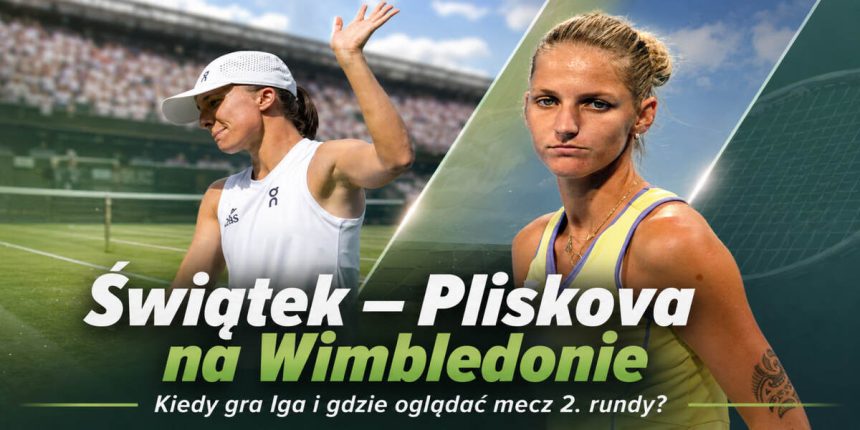Świątek – Pliskova na Wimbledonie. Kiedy gra Iga i gdzie oglądać mecz 2. rundy?