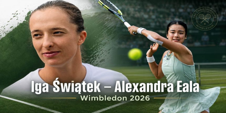 Iga Świątek – Alexandra Eala na Wimbledonie 2026. Kiedy mecz, o której godzinie i gdzie oglądać?