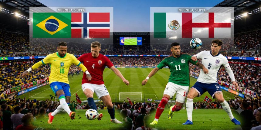 MŚ 2026 w niedzielę 5 lipca. Brazylia – Norwegia i Meksyk – Anglia: godziny, TVP i drabinka