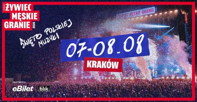 Męskie Granie Kraków 2026. Program 7–8 sierpnia, artyści, bilety i dojazd